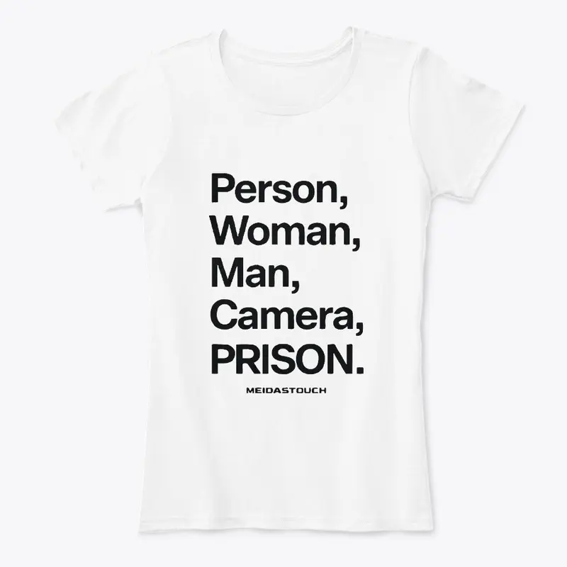 Person woman man camera prison T Shirt