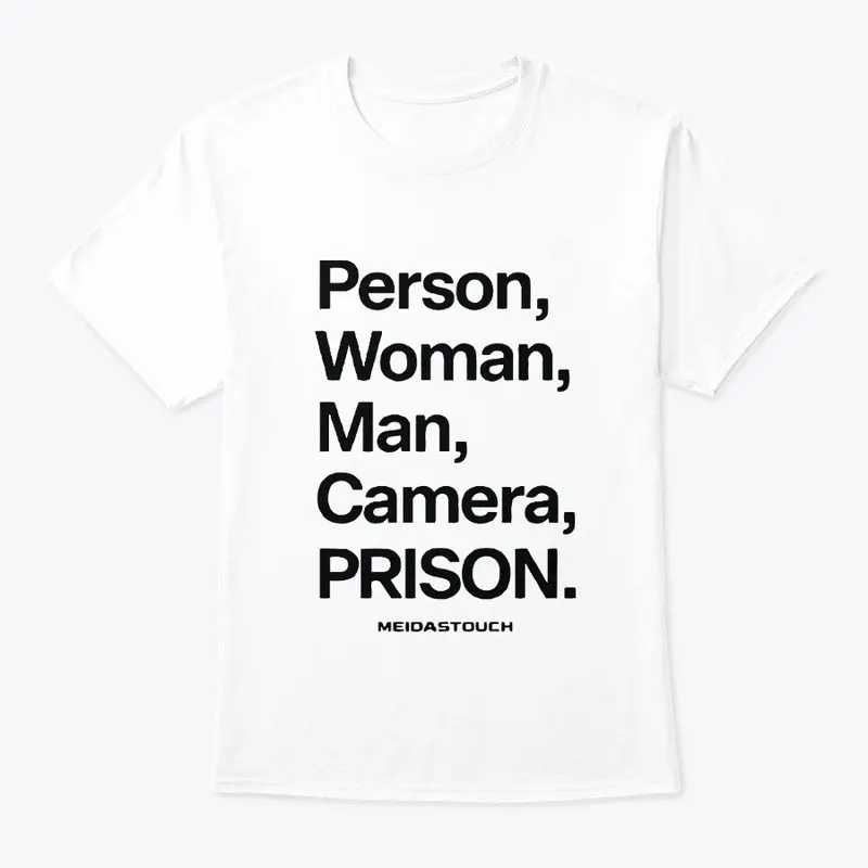 Person woman man camera prison T Shirt