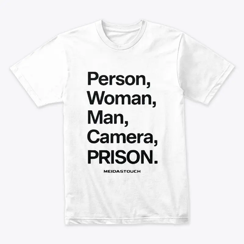 Person woman man camera prison T Shirt