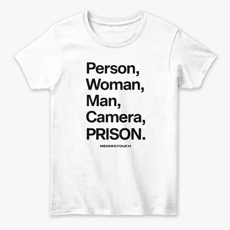 Person woman man camera prison T Shirt